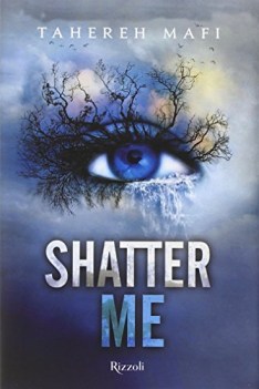 shatter me