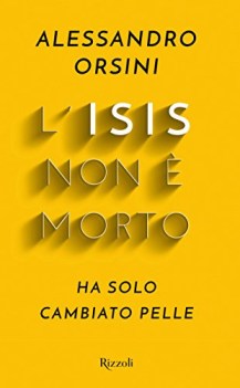 isis non e morto ha solo cambiato pelle