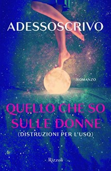 quello che so sulle donne distruzioni per \'luso