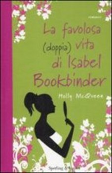 favolosa doppia vita di isabel bookbinder