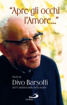 apre gli occhi l\'amore