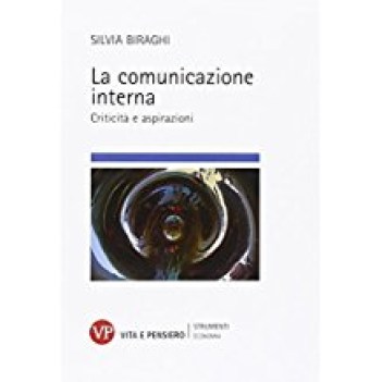 comunicazione interna criticita\' e aspirazioni