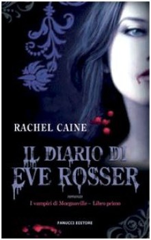 diario di eve rosser i vampiri di morganville 1