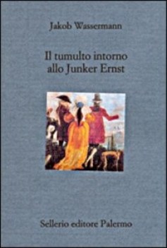 tumulto intorno allo junker ernst