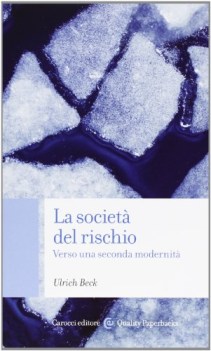 societa del rischio verso una seconda modernita