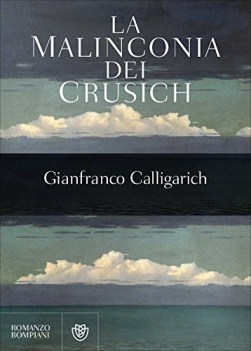 malinconia dei crusich