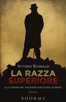 razza superiore alle origini del razzismo che divide l\'europa