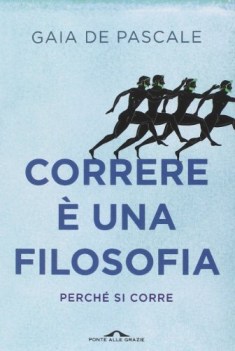 correre e una filosofia perche si corre