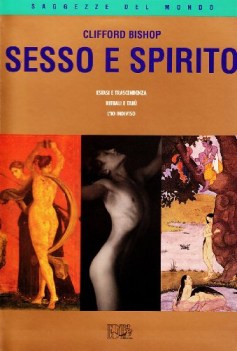 sesso e spirito estasi e trascendenza rituali e tab il s indivi