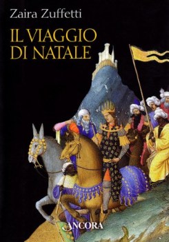 viaggio di natale la raffigurazione artistica dei magi