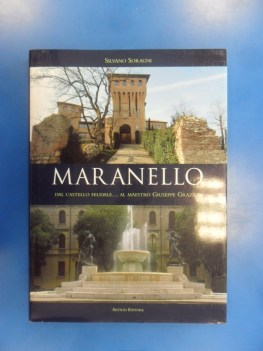 Maranello. Dal Castello feudale al maestro Giuseppe Graziosi