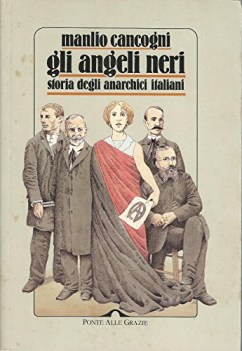 angeli neri storia degli anarchici italiani