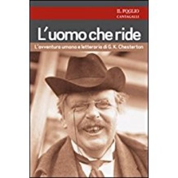 uomo che ride lavventura umana e letteraria di g k chesterton