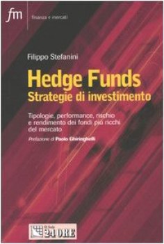 hedge funds strategie d\'investimento tipologie performance