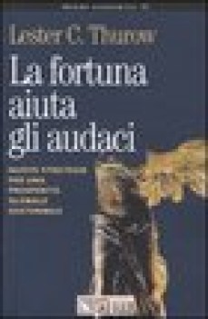 fortuna aiuta gli audaci