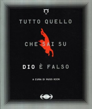 tutto quello che sai su dio e\' falso fc