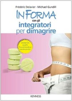 in forma con gli integratori per dimagrire