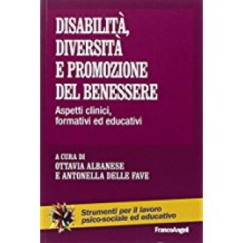 disabilit diversita\' e promozione del benessere aspetti clinici formativi