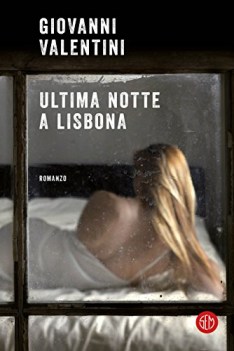 ultima notte a lisbona