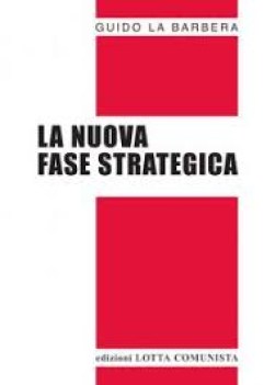 nuova fase strategica