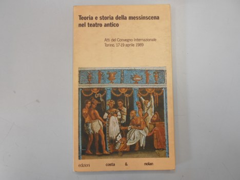 teoria e storia della messinscena nel teatro antico