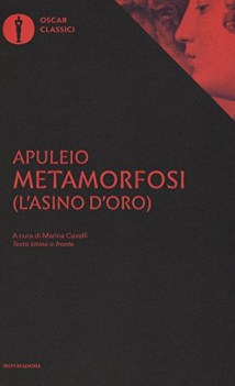 metamorfosi l asino doro testo latino a fronte