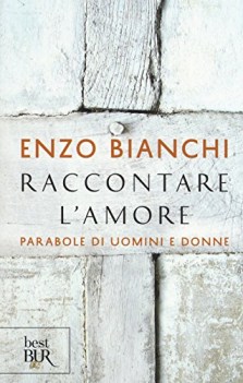 raccontare l\'amore parabole di uomini e donne