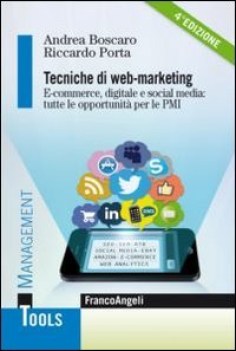 tecniche di webmarketing ecommerce digitale e social media tutte le opportunit