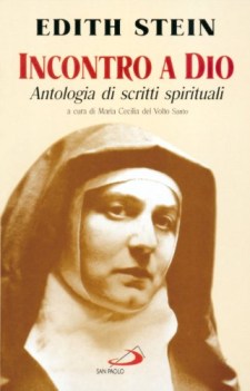 incontro a dio antologia di scritti spirituali