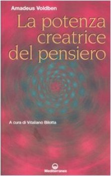 potenza creatrice del pensiero