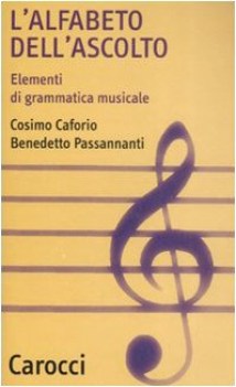 alfabeto dell\'ascolto elementi di grammatica musicale