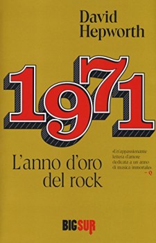 1971 l\'anno d\'oro del rock