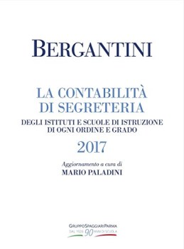 Bergantini contabilita di segreteria istituti scuole istruzione 2017 Spaggiari