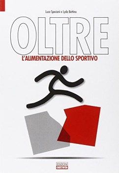 oltre l\'alimentazione dello sportivo