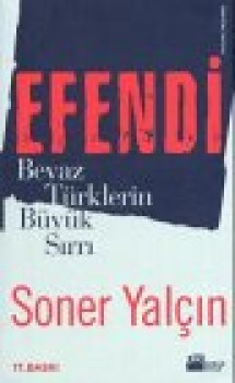 efendi beyaz trklerin byk sirri