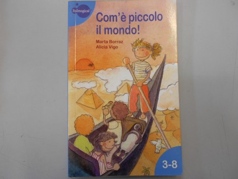 com\'e piccolo il mondo