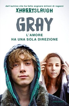 gray l\'amore ha una sola direzione