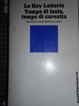 tempo di festa tempo di carestia storia del clima dell anno mille