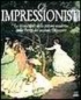 impressionisti ediz illustrata