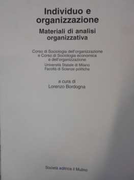 individuo e organizzazione materiali di analisi organizzativa