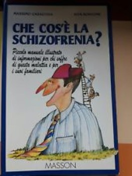 che cos\'e la schizofrenia