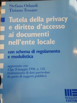 tutela della privacy e diritto d accesso ai documenti nell ente