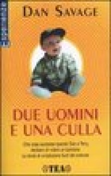 due uomini e una culla