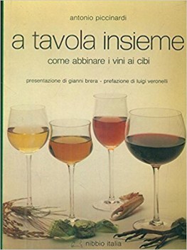 a tavola insieme come abbinare i vini ai cibi