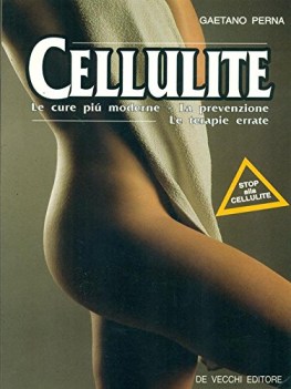 cellulite le cure piu moderne la prevenzione le terapie errate