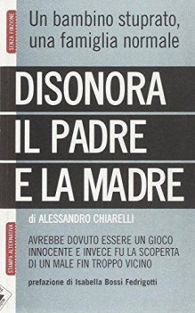 disonora il padre e la madre