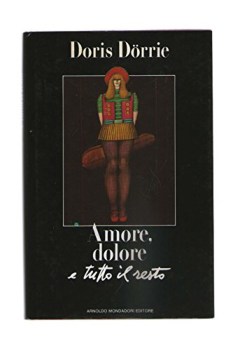 amore dolore e tutto il resto