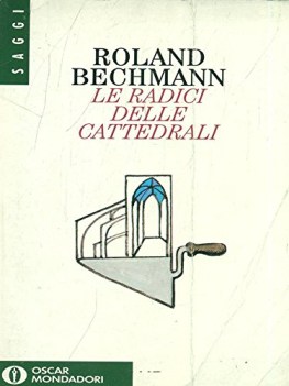 radici delle cattedrali l\'architettura gotica