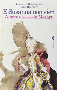 e susanna non vien amore e sesso in mozart