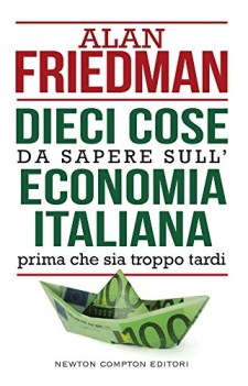 dieci cose da sapere sull\'economia italiana